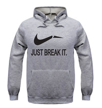 Just Break It Sweatshirt Hoody - Bachelor Hut